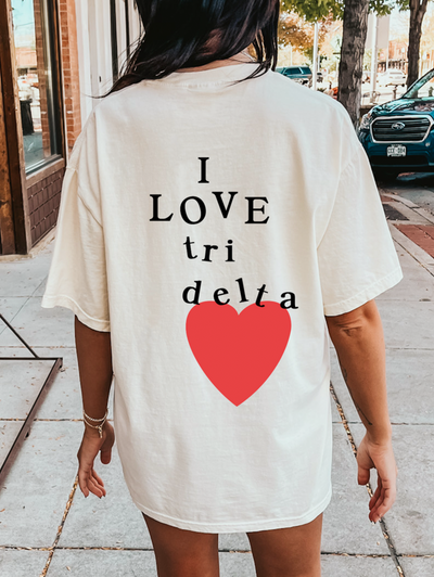 I Love Delta Delta Delta Sorority Comfy T-Shirt