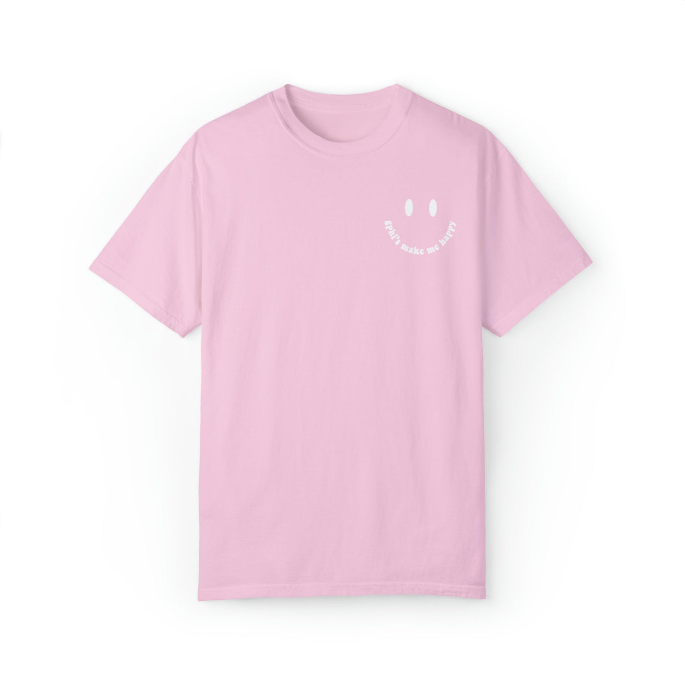 Gamma Phi Beta Make Me Happy Sorority Comfy T-shirt