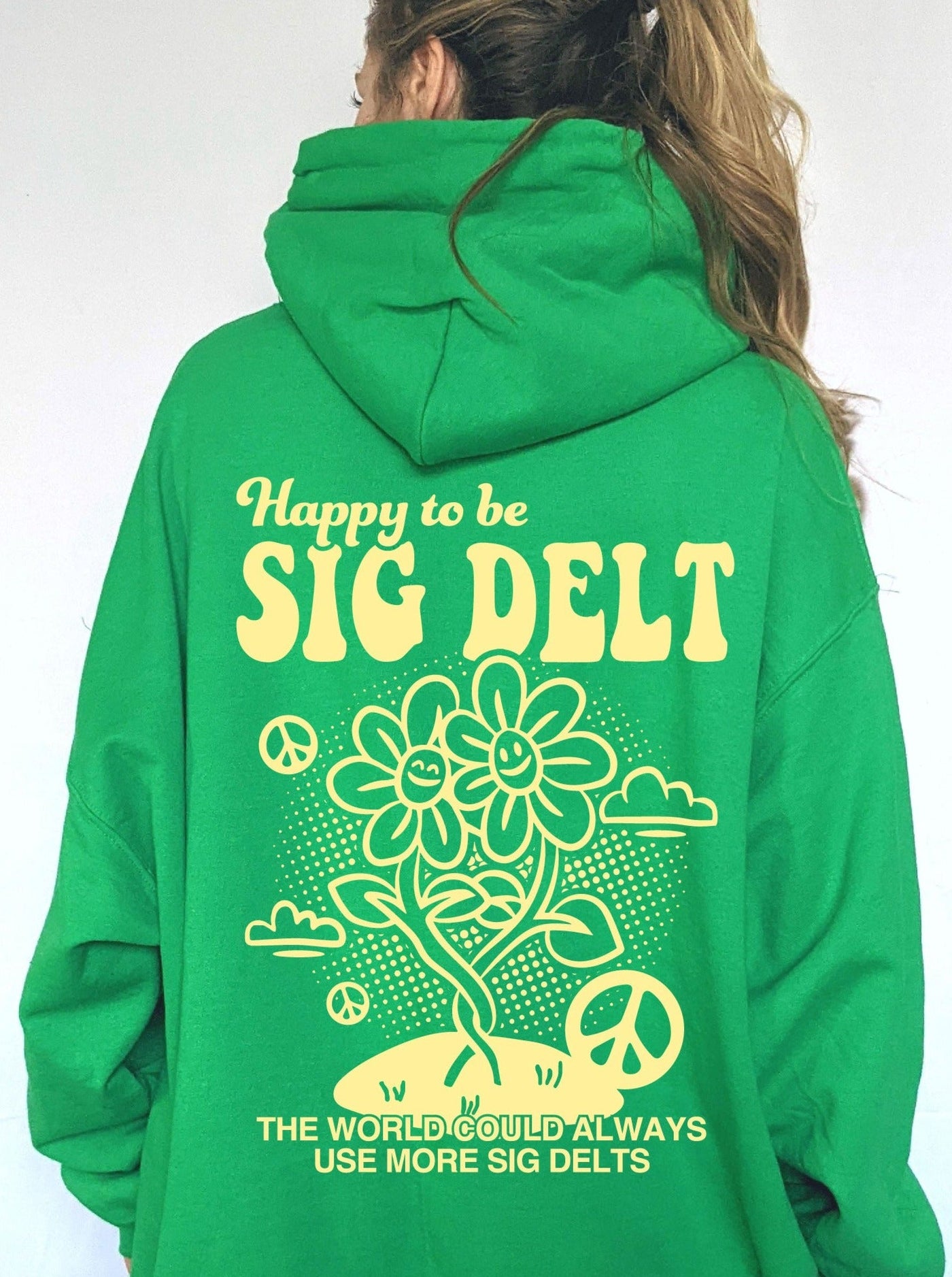 Happy to Be Sig Delt Sorority Sweatshirt | Sigma Delta Tau Trendy Sorority Hoodie