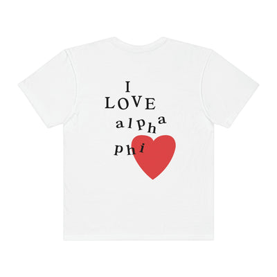 I Love Alpha Phi Sorority Comfy T-Shirt