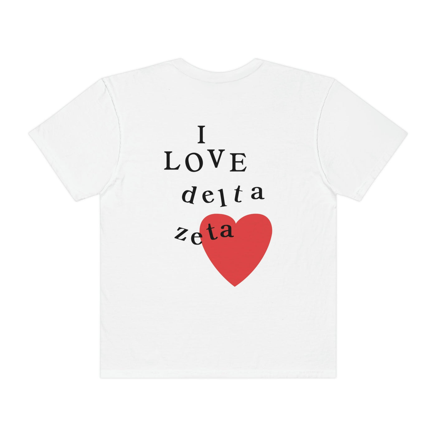 I Love Delta Zeta Sorority Comfy T-Shirt