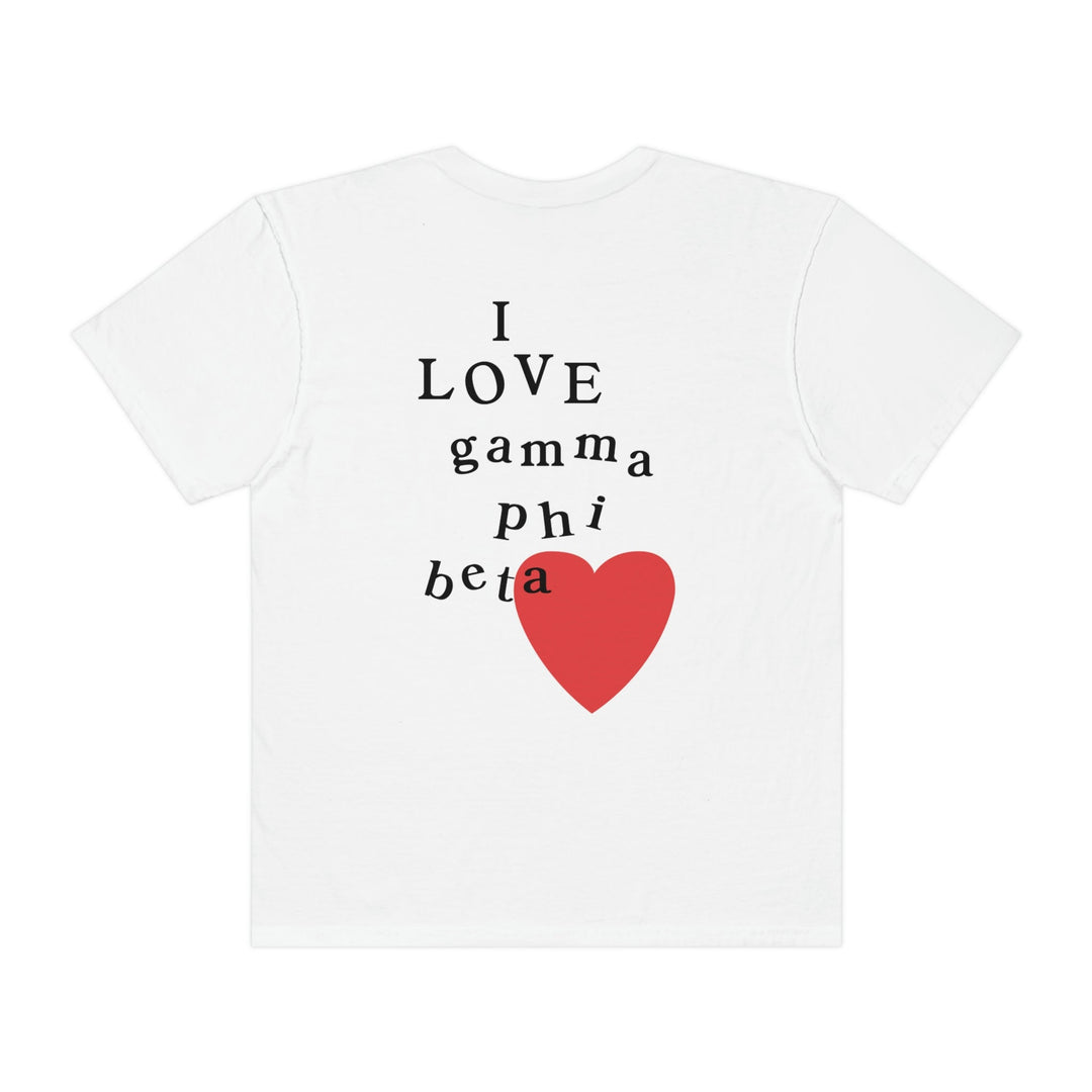 I Love Gamma Phi Beta Sorority Comfy T-Shirt – greekify