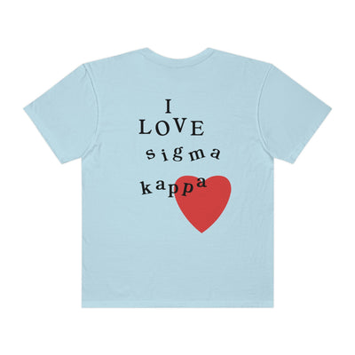 I Love Sigma Kappa Sorority Comfy T-Shirt