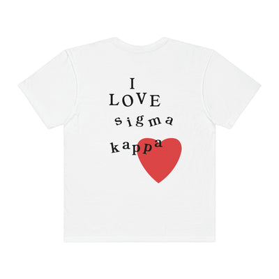 I Love Sigma Kappa Sorority Comfy T-Shirt