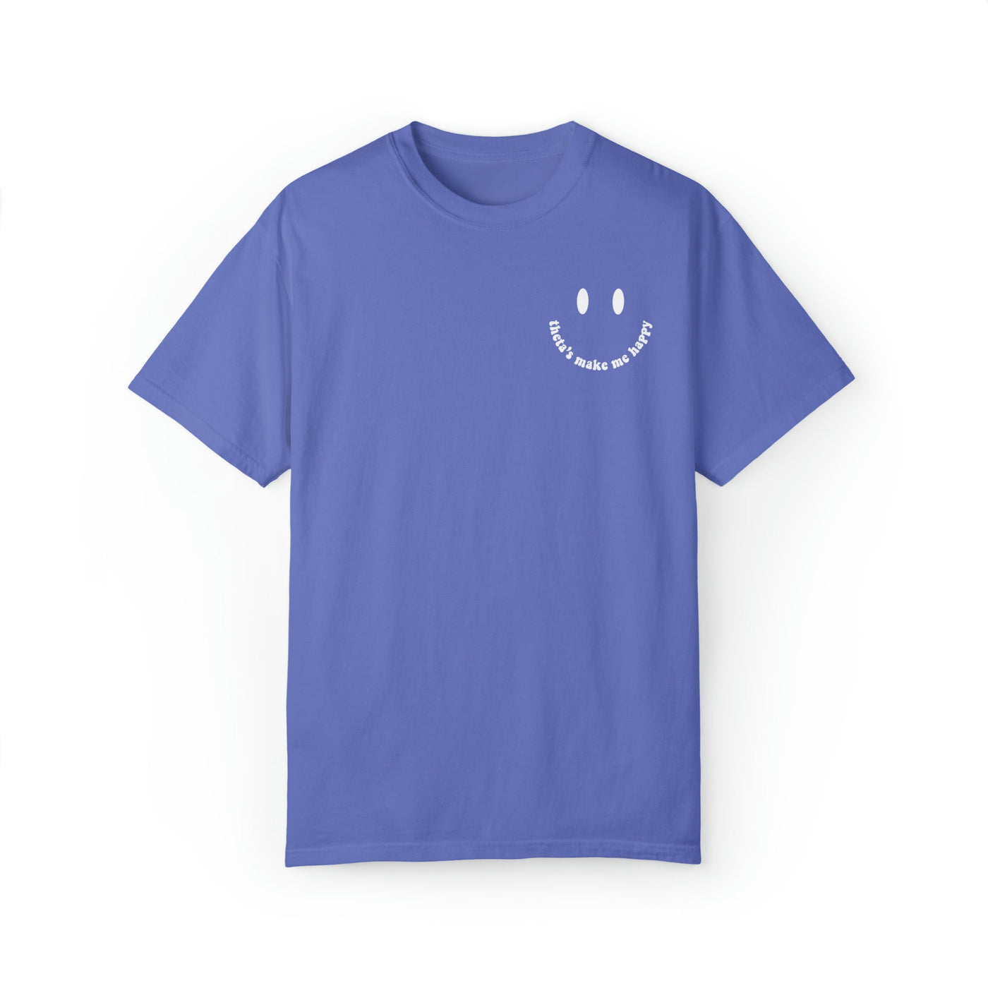 Kappa Alpha Theta's Make Me Happy Sorority Comfy T-shirt