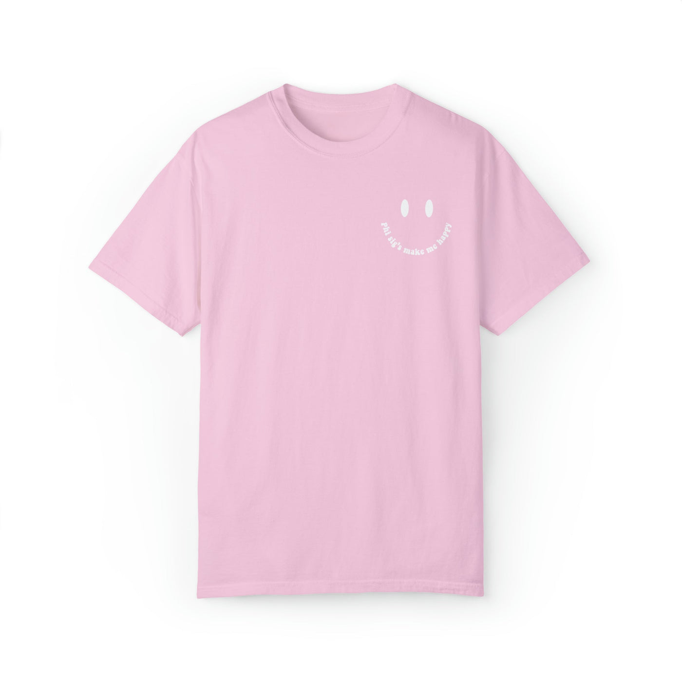 Phi Sigma Sigma's Make Me Happy Sorority Comfy T-shirt