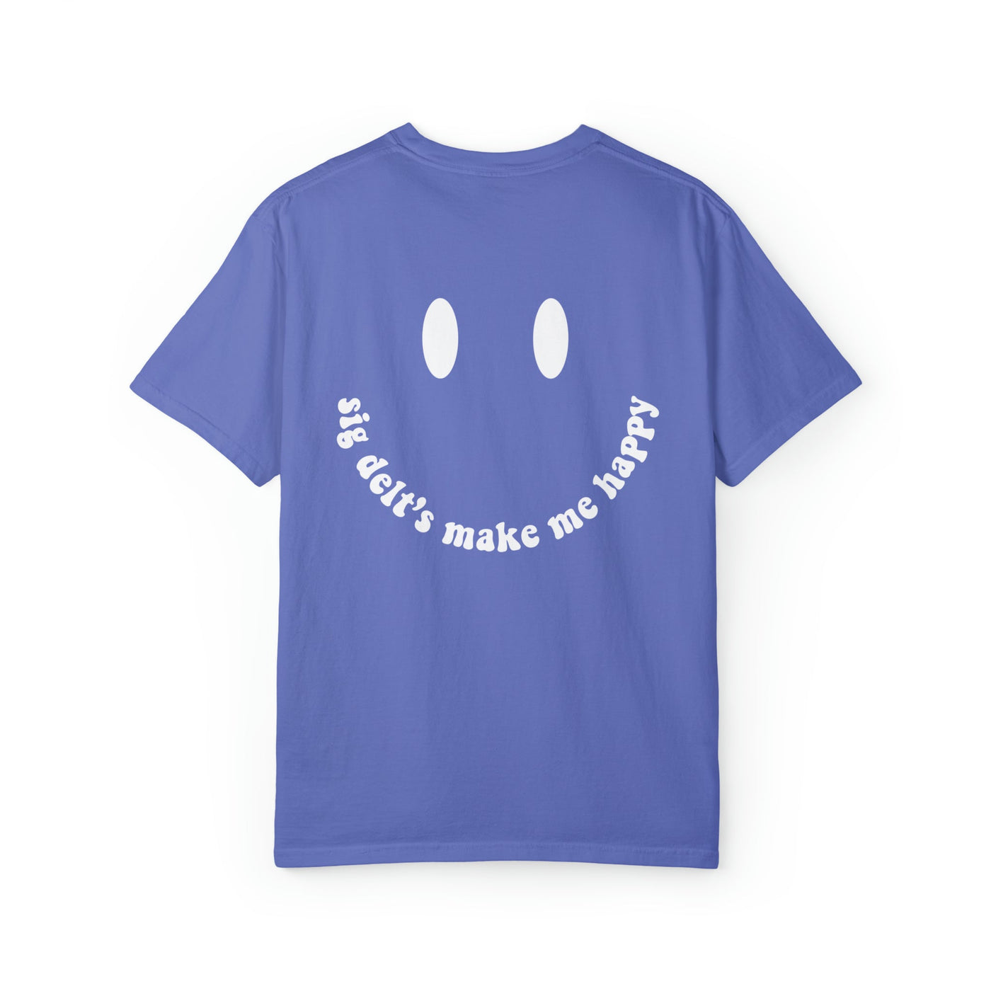 Sigma Delta Tau's Make Me Happy Sorority Comfy T-shirt